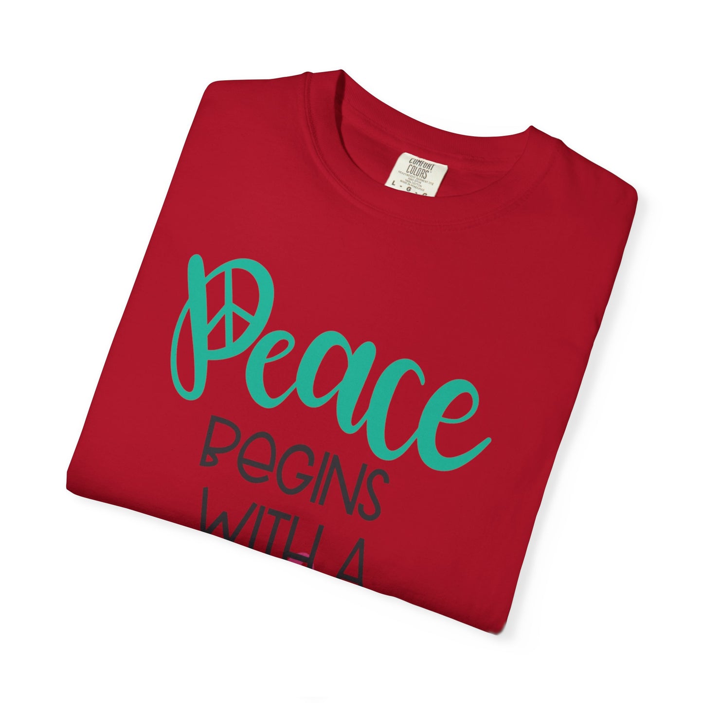 Peace Begins With A Smile Kindness Heartfelt Compliments Tee Thoughtful Gestures Love-Inspiration Unisex Heavy Cotton T-Shirt