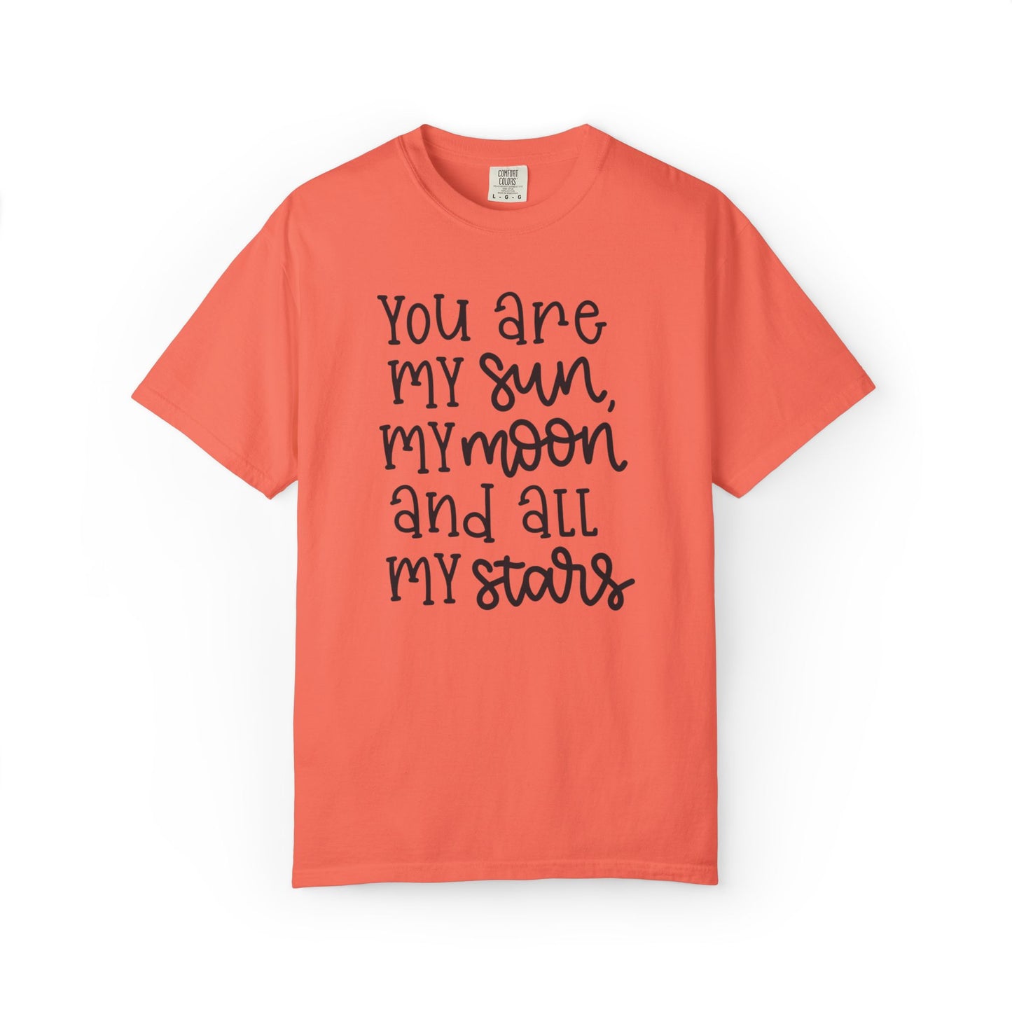 You Are My Sun My Moon And All My Stars Lovers Tee Hug Rainbow Passion Unconditional Soulful Connection Unisex Heavy Cotton T-Shirt