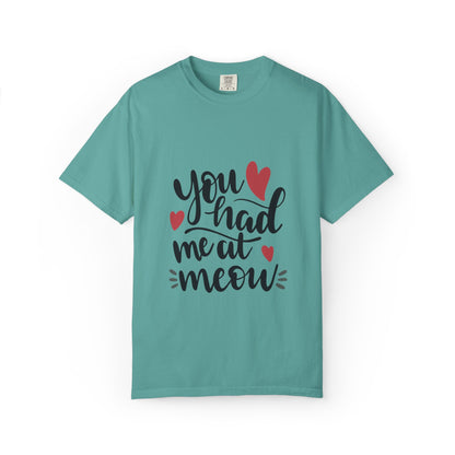 You Had Me At Meow Cats Elegance Tee Unique Furry Charms Quirks And Charisma Unisex Heavy Cotton T-Shirt