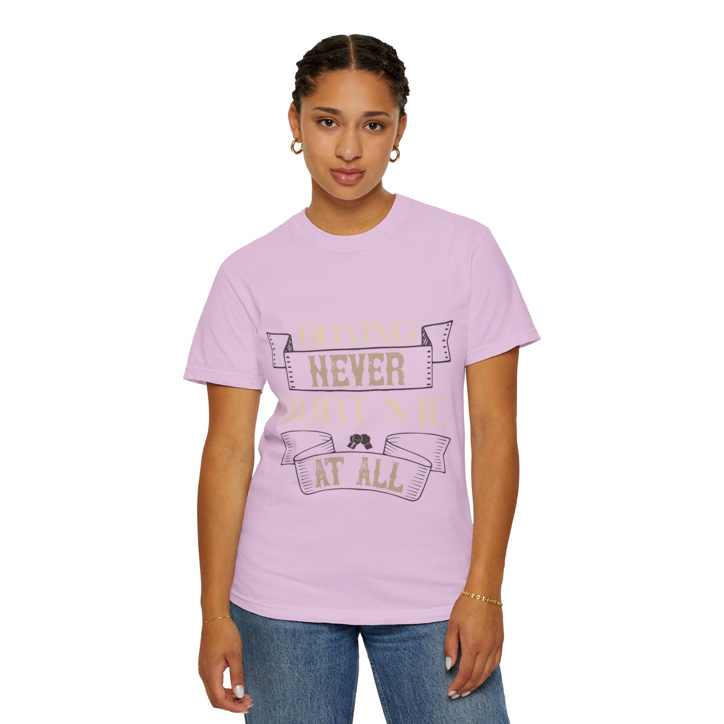 Motivational Boxing Never Hurt Me At All Enthusiasm Focus Fearless Strength Unisex Heavy Cotton T-Shirt