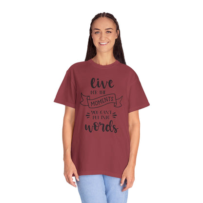 Live For The Moments Simple Pleasures Small Joys Tee Everyday Delights Tiny Treasures Unisex Heavy Cotton T-Shirt