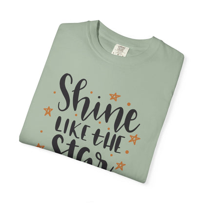 Shine Like A Star You Are Keep Trying Determination Tee Hard Work Success Unstoppable Hustle Fame Unisex Heavy Cotton T-Shirt