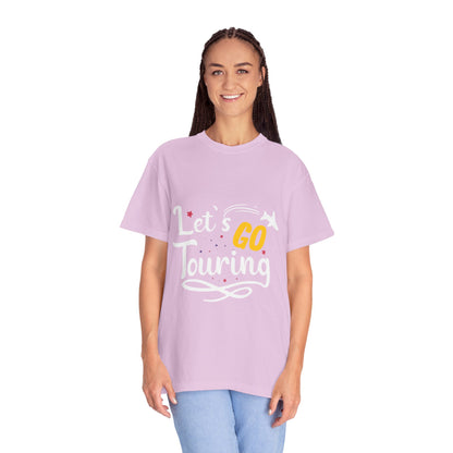 Let’s Go Touring Trendy Tee Travel Addict Exploring Adventurous Tour Lover Tourist Journey Unisex Heavy Cotton T-Shirt