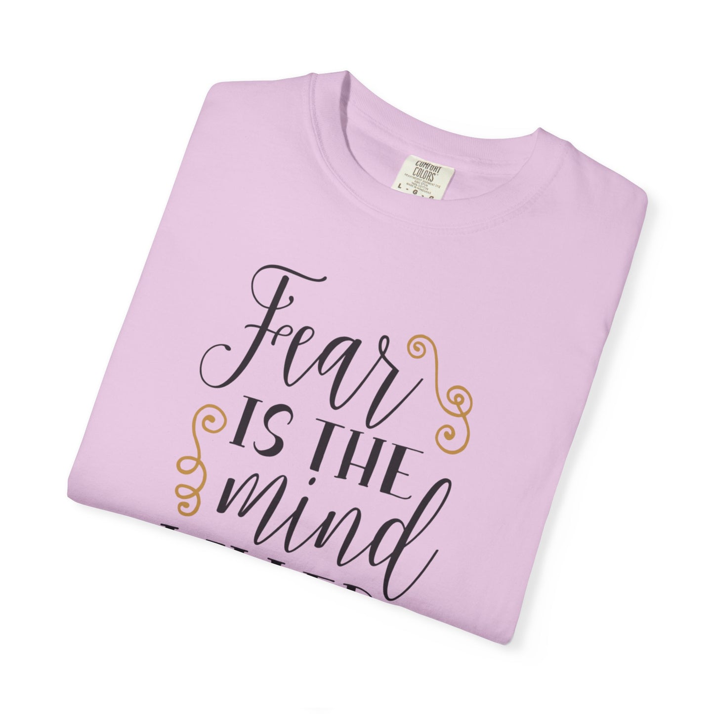 Fear Is The Mind Killer Brave Strength Inspiration Tee Positivity Self Confidence Unisex Heavy Cotton T-Shirt