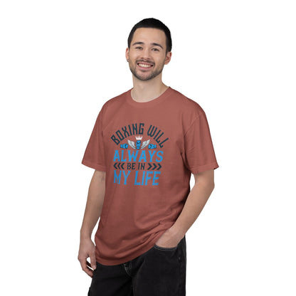 Funny Boxing Will Always Be In My Life Passion Sarcastic Love Boxing Gloves Boxing Legacy Unisex Heavy Cotton T-Shirt