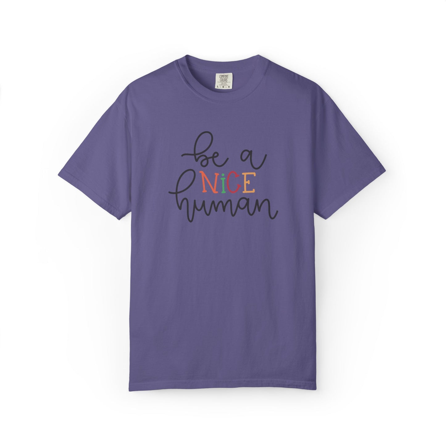 Be A Nice Human Positivity Optimism Happiness Tee Mindset Gratitude Empathy Unisex Heavy Cotton T-Shirt
