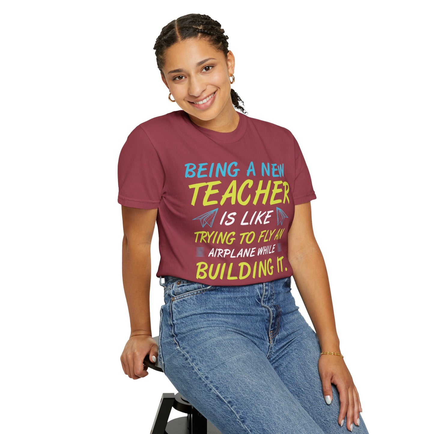 Exciting Being A New Teacher Is Like Trying To Fly An Airplane Professional Development Role Model Unisex Heavy Cotton T-Shirt