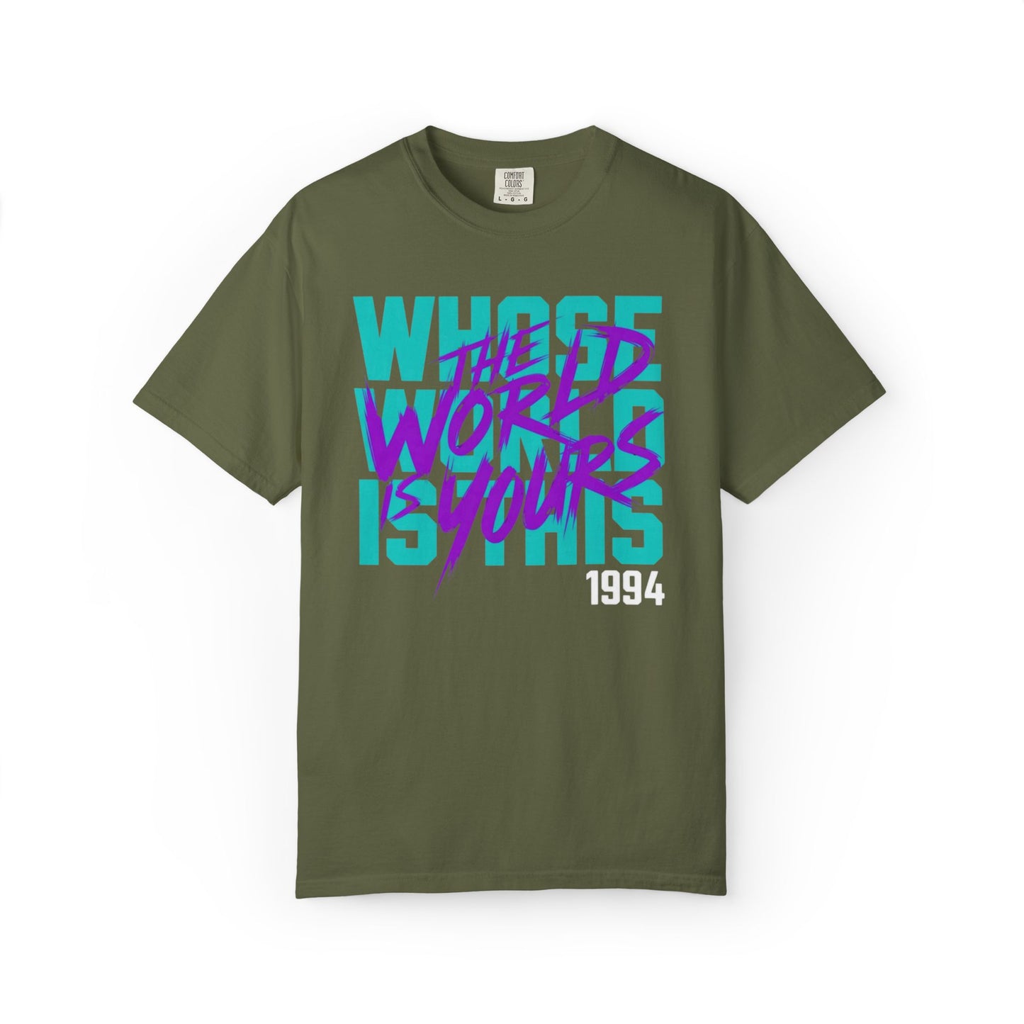 The World Is Yours Unisex Garment-Dyed T-shirt