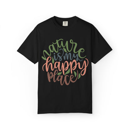 Nature Is My Happy Place Adventure Happiness Trendy Tee Life Journey Fun Memories Paradise Unisex Heavy Cotton T-Shirt