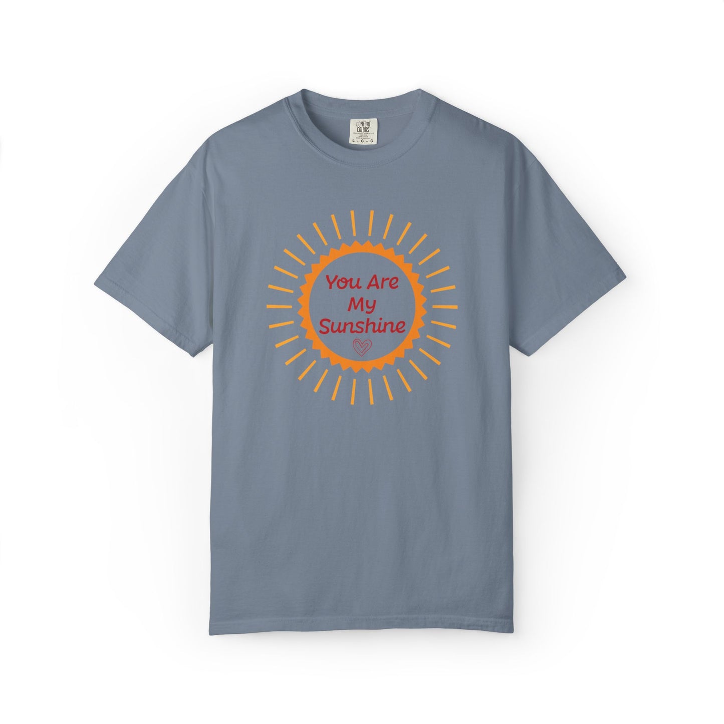 You Are My Sunshine Lovers Tee Hug Rainbow Passion Unconditional Soulful Connection Unisex Heavy Cotton T-Shirt