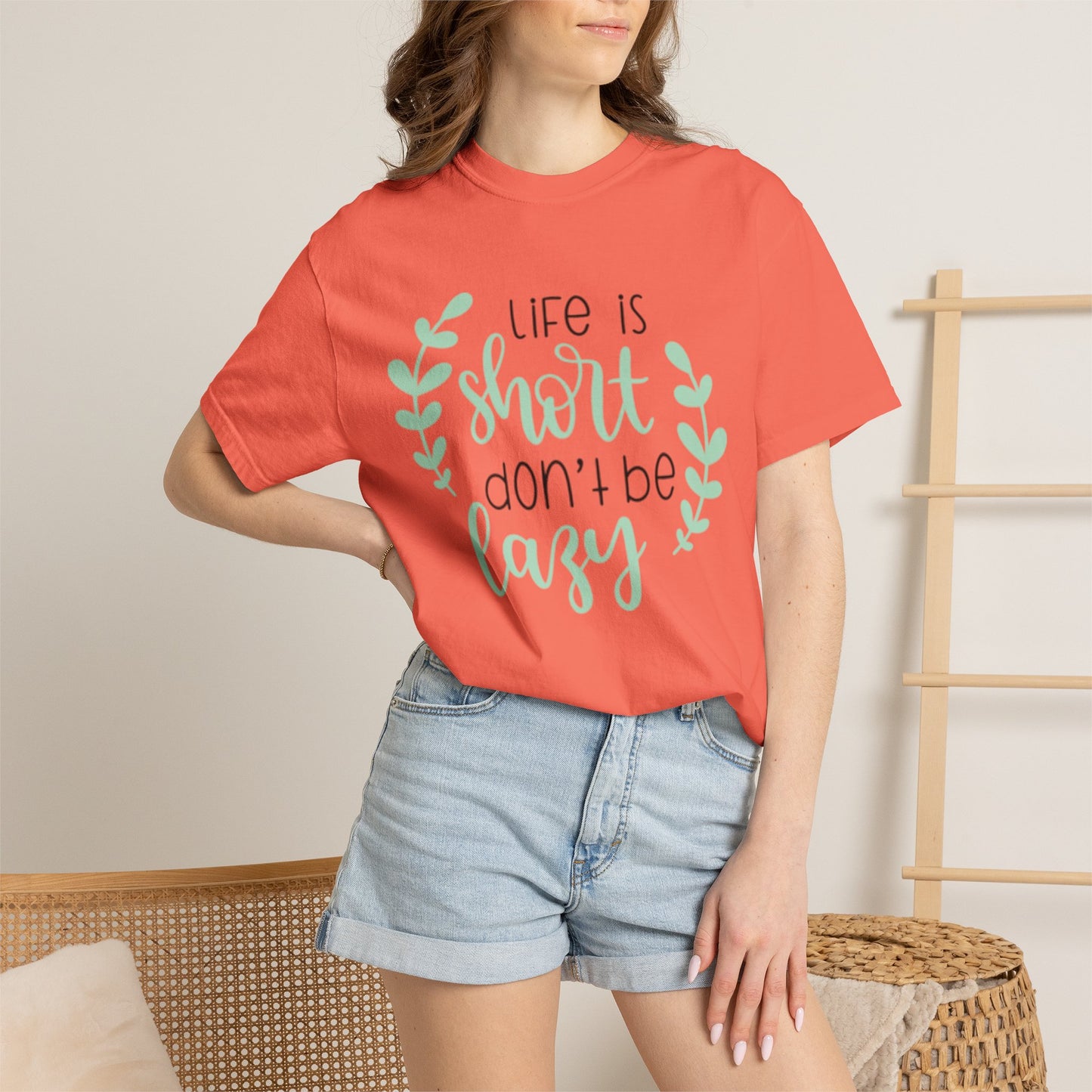 Life Is Short Don’t Be Lazy Adventure Tee Enthusiasm Cherish Moments Positivity Unisex Heavy Cotton T-Shirt