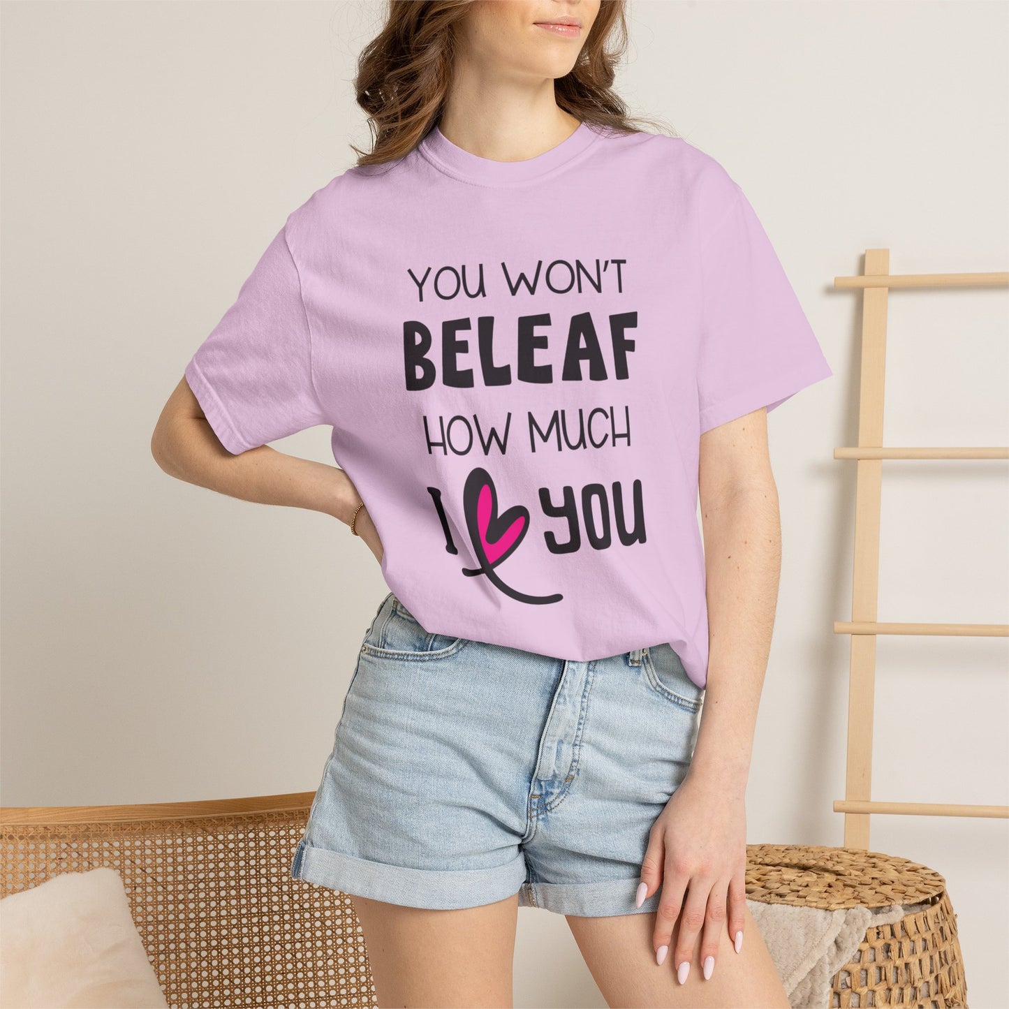 You Won’t Believe How Much I Love You Boundless Love Affection Lover’s Tee Infinite Bliss Butterfly Kisses Evergreen Romance Unisex Heavy Cotton T-Shirt