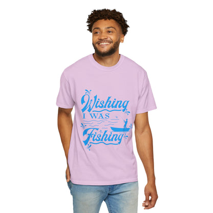 Funny Wishing I Was Fishing Catch and Release Unconditional Love Fishing Boat  Fishing Rod Sarcastic Adventure Unisex Heavy Cotton T-Shirt