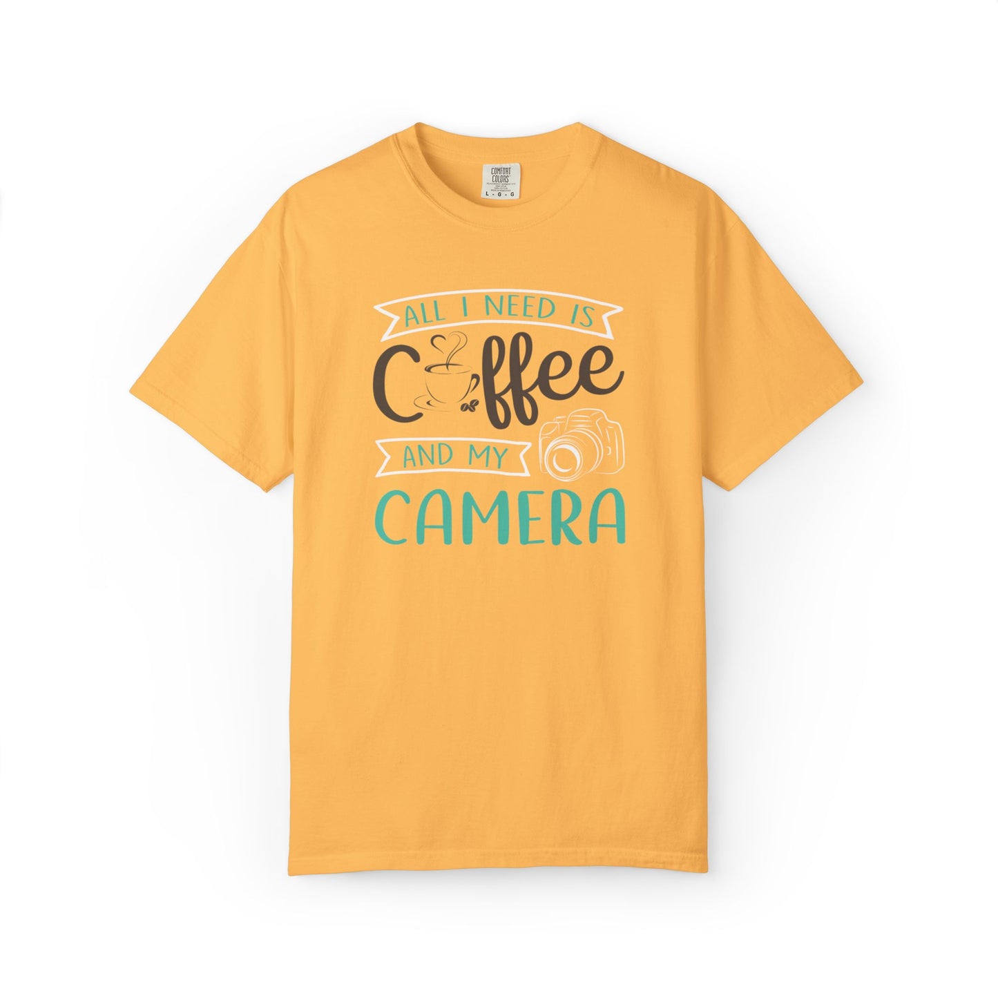 Funny All I Need Is Coffee And My Camera Coffee lover Sarcastic Photography Passion Coffee Clicker Unisex Heavy Cotton T-Shirt