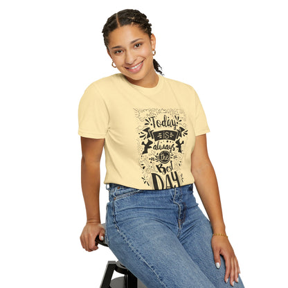 Today Is Always the Best Day Inspirational Tee Positive Mindset Daily Reminder Cheerful Energetic Self Motivation Unisex Heavy Cotton T-Shirt