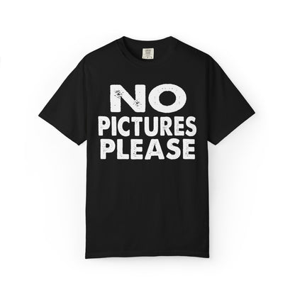 No Picture Please Photogenic Tee No Flash Camera-Shy Personal Space Unisex Heavy Cotton T-Shirt