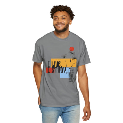 I Live I Study - Unisex Garment-Dyed T-shirt