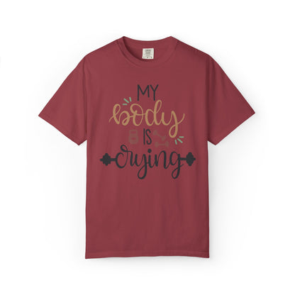 My Body Is Crying Fitness goals Exercise Gym Lovers Tee Bodybuilding Weight Lifting Unisex Heavy Cotton T-Shirt