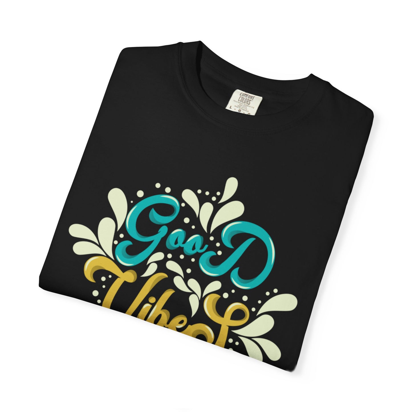 Good Vibes Motivational Tee Let Go Of Negativity Focus On Solutions Growth Mindset Unisex Heavy Cotton T-Shirt