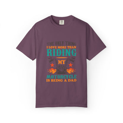 Loveable The Only Thing I Love More Than Riding My Motorcycle Fatherhood Journey Motorcycle Passion Family First Unisex Heavy Cotton T-Shirt