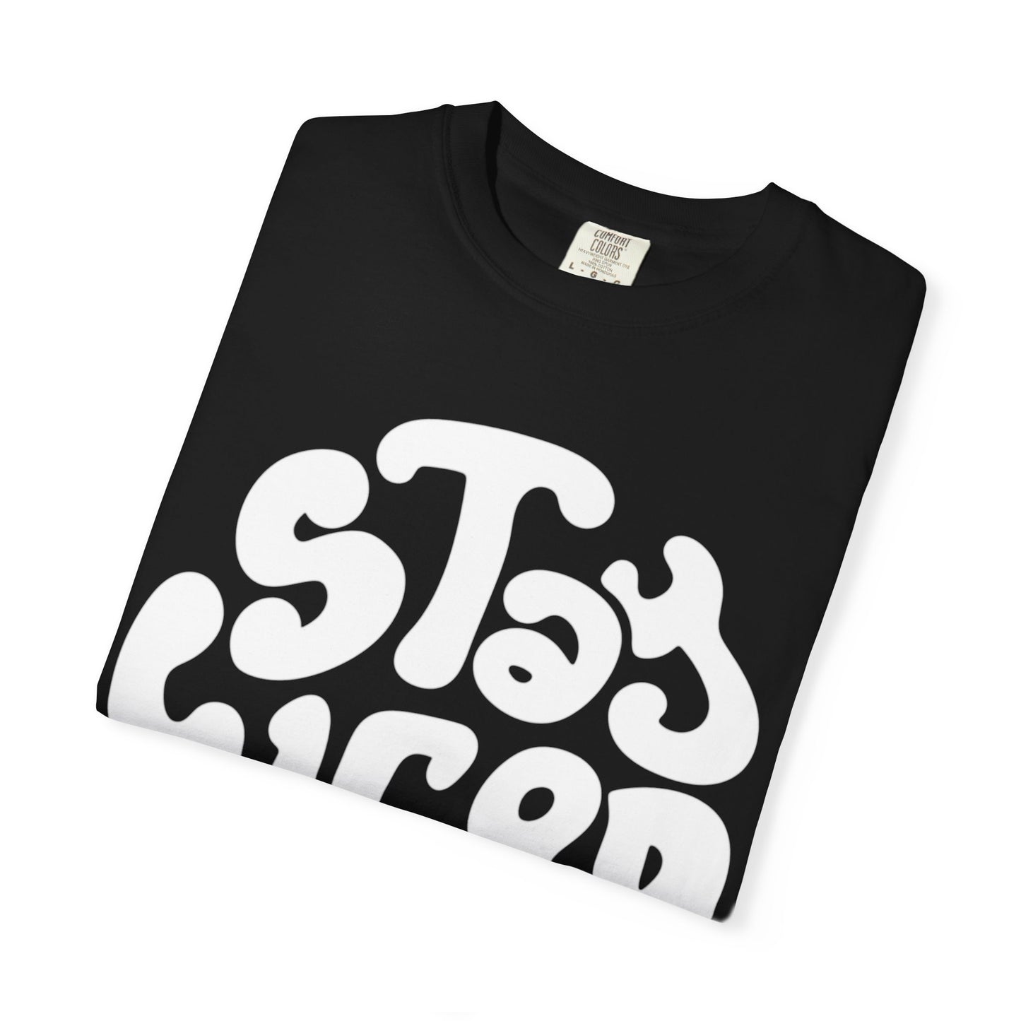 Stay Weiro Unisex Garment-Dyed T-shirt