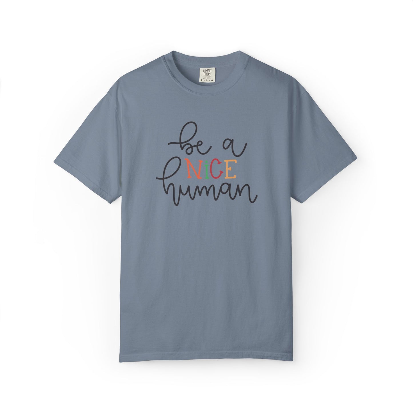 Be A Nice Human Positivity Optimism Happiness Tee Mindset Gratitude Empathy Unisex Heavy Cotton T-Shirt