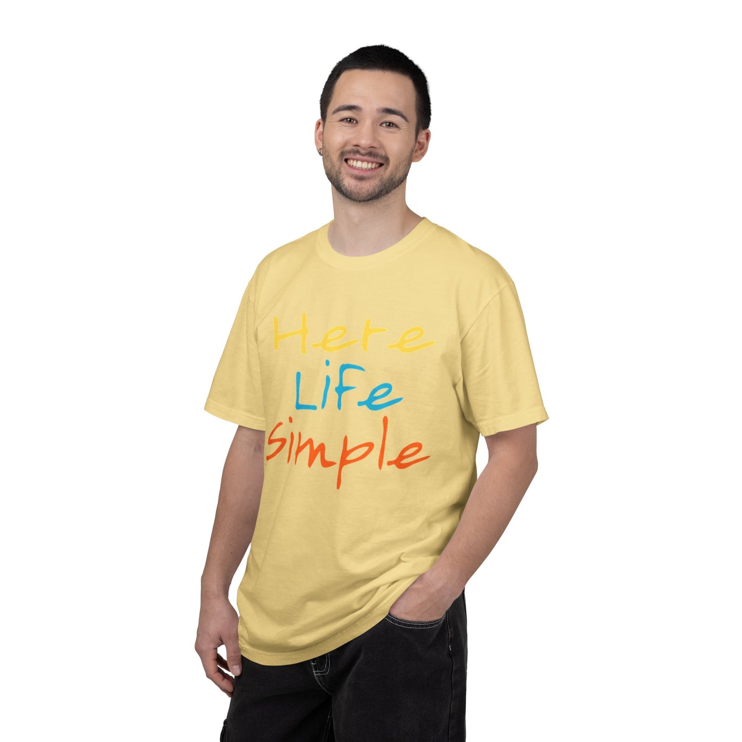 Here Life Simple - Unisex Garment-Dyed T-shirt