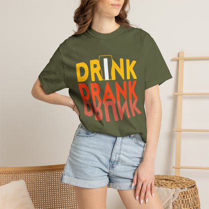Funny Drink Drank Drunk Want To Drink Beer sarcastic Beer Glass Sip & Smile Unisex Heavy Cotton T-Shirt