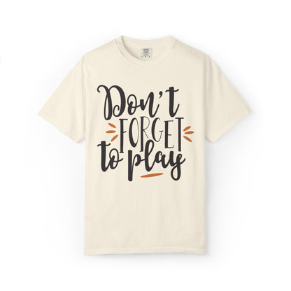 Don’t Forget To Play Warriors Tee Non-Stop Playing Gaming Obsession Unisex Heavy Cotton T-Shirt