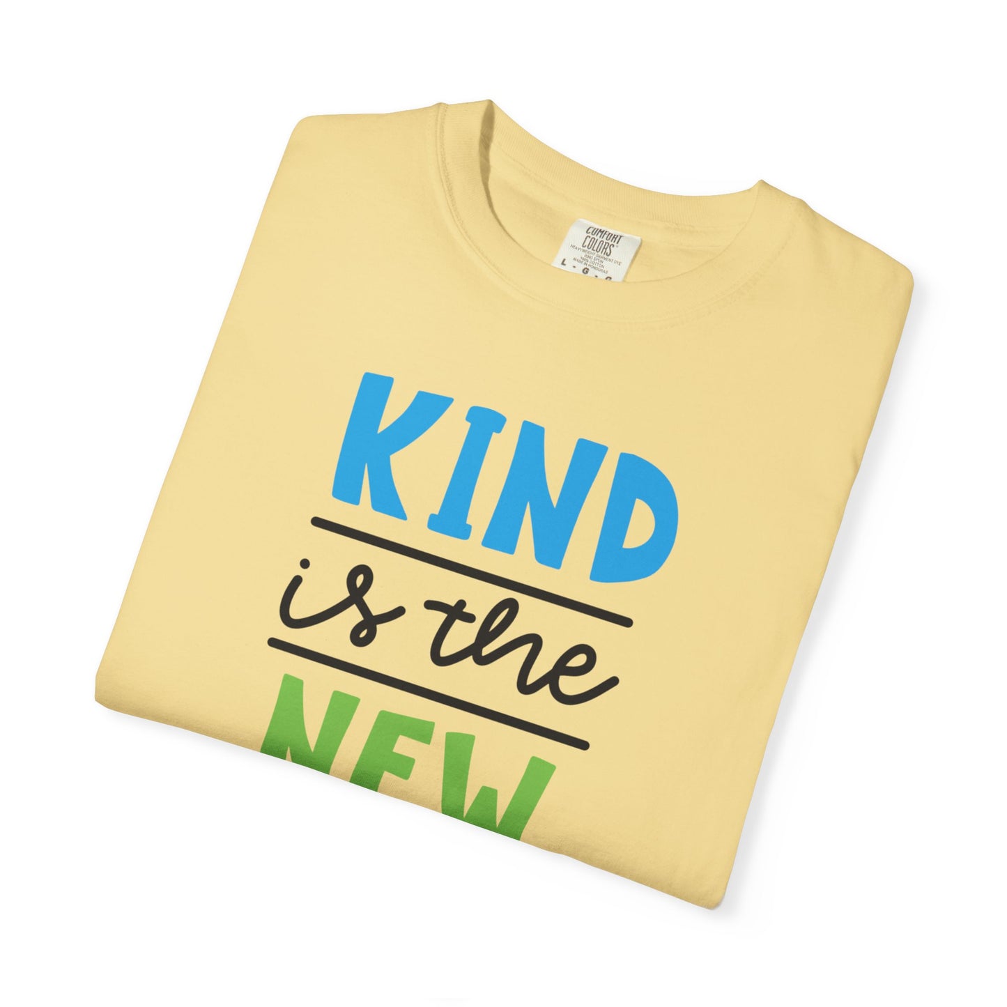 Kind Is The New Cool Positive Affirmation Tee Heartfelt Advice Inspirational Words Unisex Heavy Cotton T-Shirt