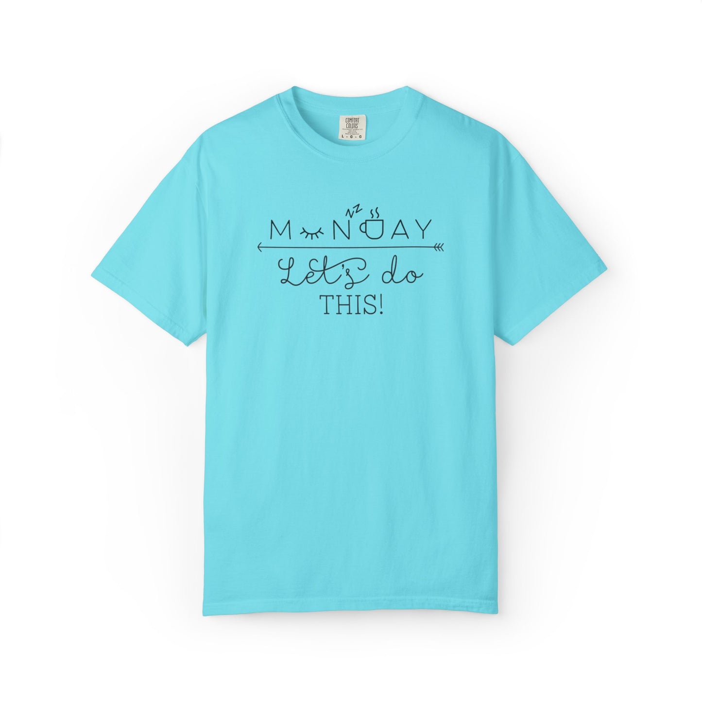 Monday Let’s Do This Motivation Tee Work Ethic Positive Mindset Focus Planning Task Completion Morning Routine Unisex Heavy Cotton T-Shirt
