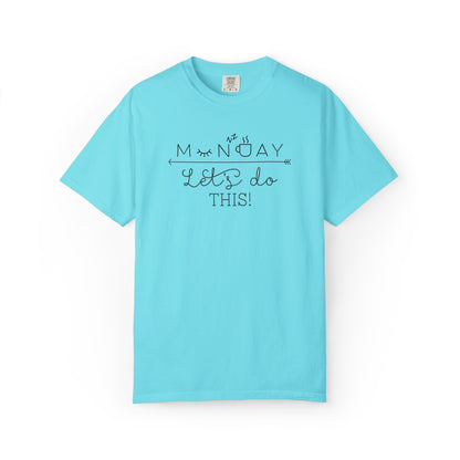 Monday Let’s Do This Motivation Tee Work Ethic Positive Mindset Focus Planning Task Completion Morning Routine Unisex Heavy Cotton T-Shirt