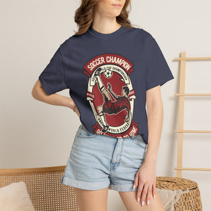 Soccer Champion Heartwarming Sweet Tee Charismatic Passion Unisex Heavy Cotton T-Shirt