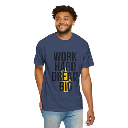 Work Hard Dream Big Creativity Imagination Tee Determination Reach For The Stars Unisex Heavy Cotton T-Shirt