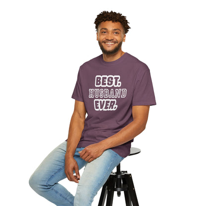 Best Husband Ever Appreciative Tee Protective Adoring Kindhearted Unisex Heavy Cotton T-Shirt