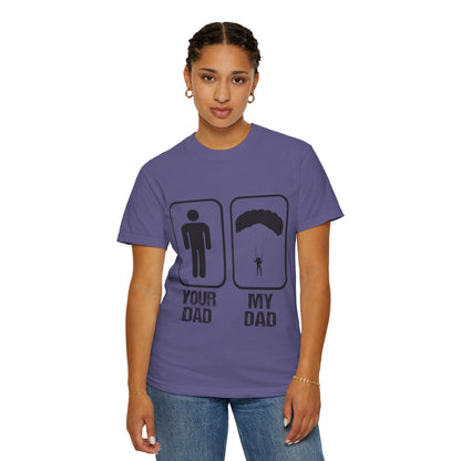 Proud Son Your Dad My Dad Thrill-Seeker Father Parenting Journey Ideal Skydiving Unisex Heavy Cotton T-Shirt