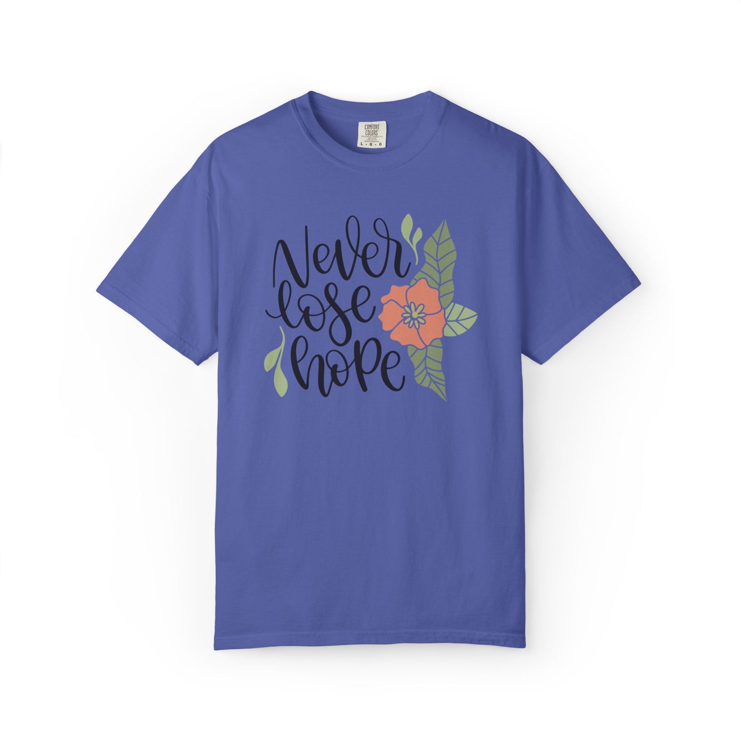 Never Lose Hope Keep Trying Determination Success Tee Hard Work Unstoppable Unisex Heavy Cotton T-Shirt