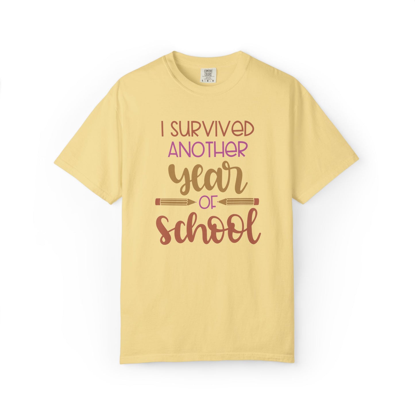 I Survived Another Year Of School Action Goal Setting Achievement Tee Self-Improvement Motivation Unisex Heavy Cotton T-Shirt