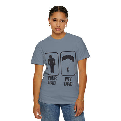 Proud Son Your Dad My Dad Thrill-Seeker Father Parenting Journey Ideal Skydiving Unisex Heavy Cotton T-Shirt