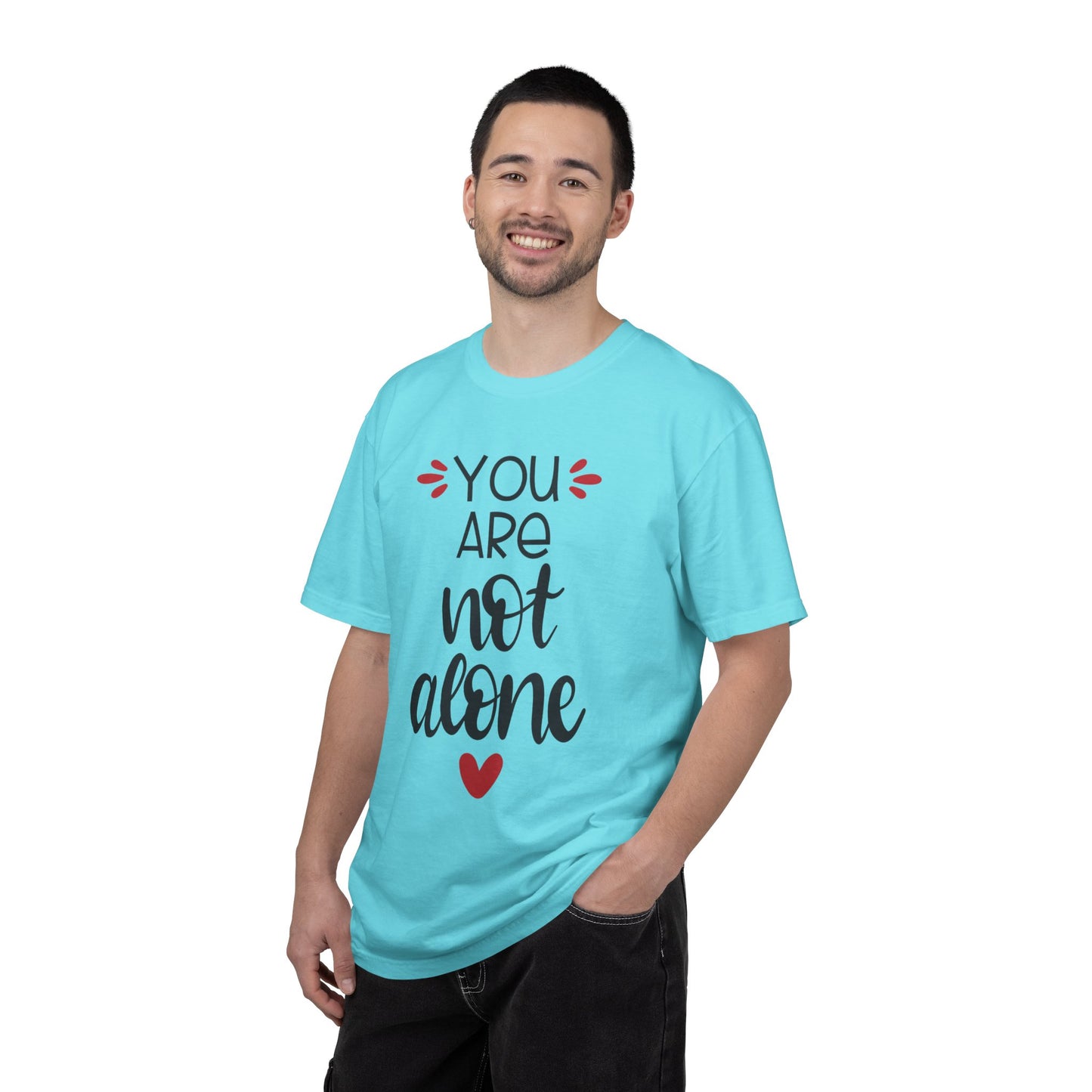 You Are Not Alone Emotional Bond Affection Lovers Tee Romantic Relationship Forever Support Unisex Heavy Cotton T-Shirt