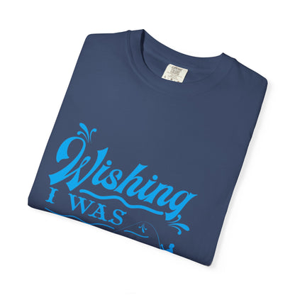 Funny Wishing I Was Fishing Catch and Release Unconditional Love Fishing Boat  Fishing Rod Sarcastic Adventure Unisex Heavy Cotton T-Shirt