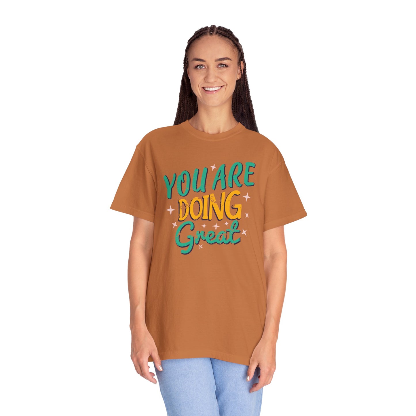 You Are Doing Great Trendy Tee Motivational Daily Reminder Supportive Dedication Positivity Keep It Up Unisex Heavy Cotton T-Shirt