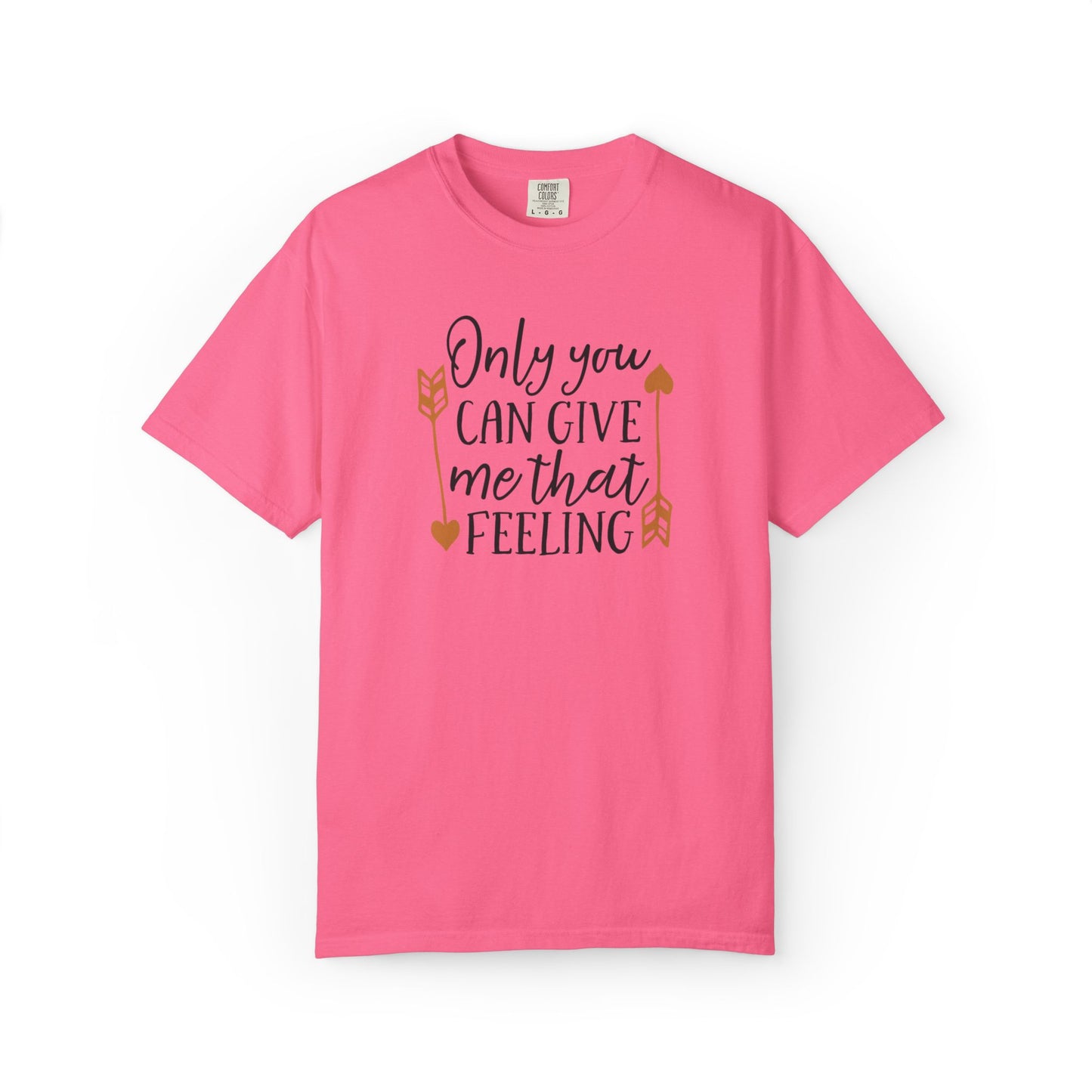 Only You Can Give Me That Feeling Heartfelt Moments Tee Serendipity Connection Romance Chemistry Beginning Of Love Unisex Heavy Cotton T-Shirt