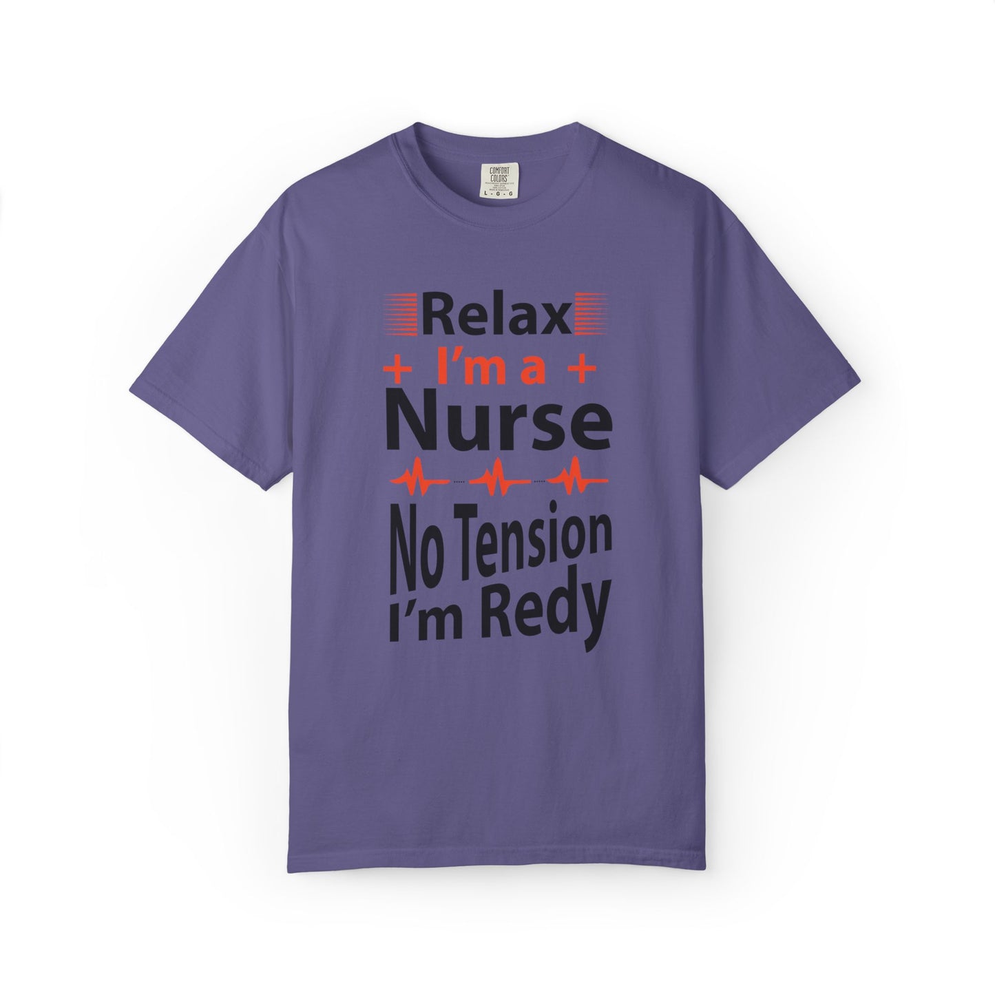 Relax I’m A Nurse Clinical Specialist Education Healthcare Job Devoted Trendy Tee Patient Care Medical Unisex Heavy Cotton T-Shirt