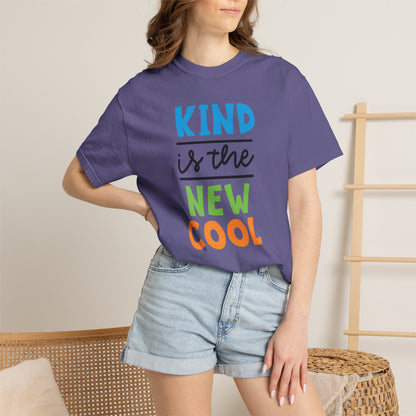 Kind Is The New Cool Positive Affirmation Tee Heartfelt Advice Inspirational Words Unisex Heavy Cotton T-Shirt