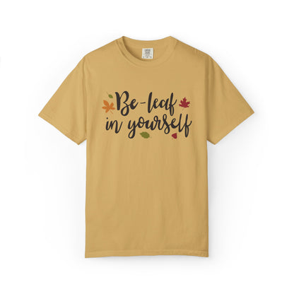 Be Leaf In Yourself Embracing Challenges Tee Unbreakable Will Relentless Spirit Unyielding Determination Unisex Heavy Cotton T-Shirt