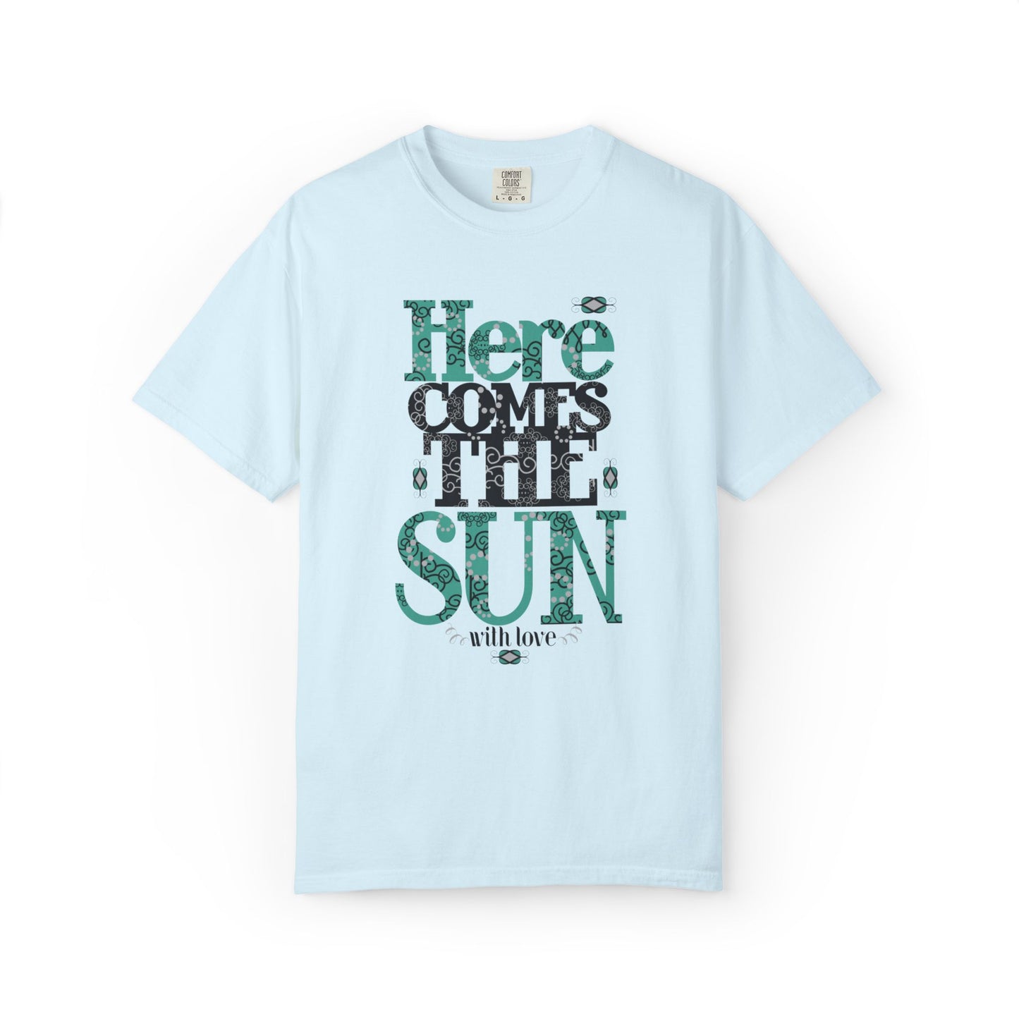 Here Comes The Sun Sunrise Beach Days Heartwarming Lovely Trendy Tee Adorable Warm Weather Unisex Heavy Cotton T-Shirt
