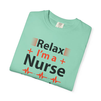 Relax I’m A Nurse Clinical Specialist Education Healthcare Job Devoted Trendy Tee Patient Care Medical Unisex Heavy Cotton T-Shirt