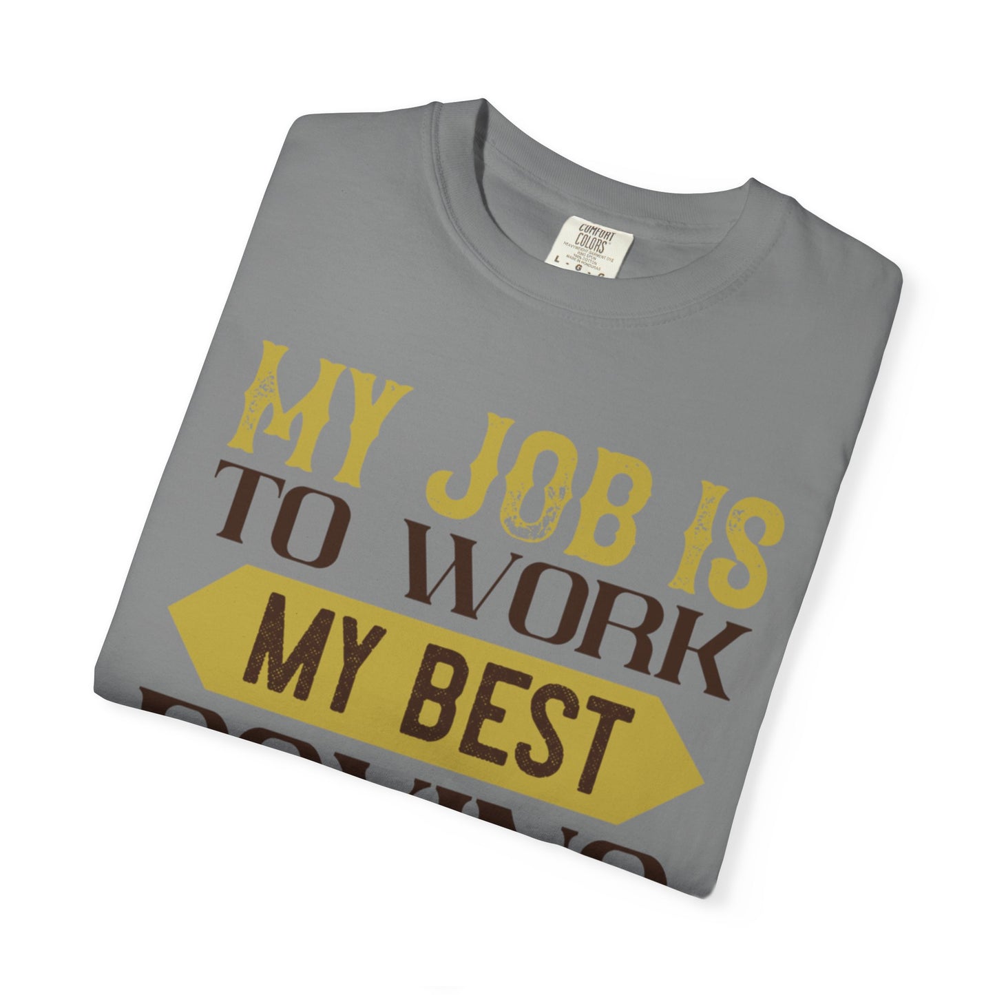 Motivational My Job Is To Work My Best Boxing In The Ring Boxing Enthusiast Boxing Ring Strength Training Unisex Heavy Cotton T-Shirt