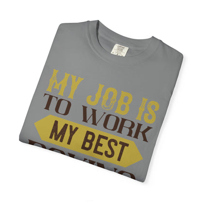 Motivational My Job Is To Work My Best Boxing In The Ring Boxing Enthusiast Boxing Ring Strength Training Unisex Heavy Cotton T-Shirt